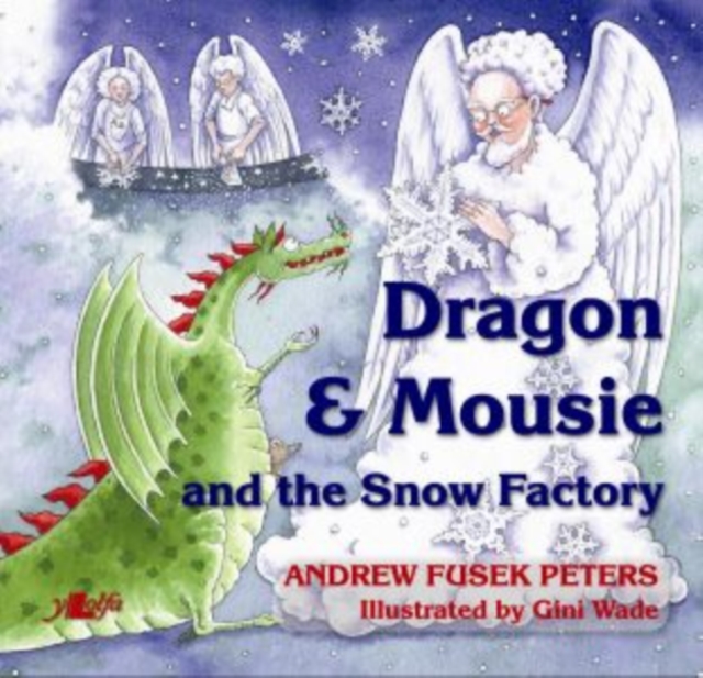 Dragon & Mousie and the Snow Factory, Paperback / softback Book