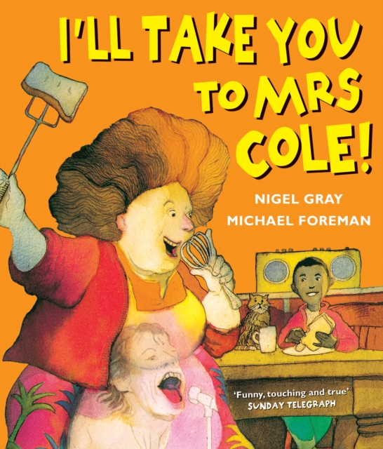 I'll Take You To Mrs Cole!, Paperback / softback Book