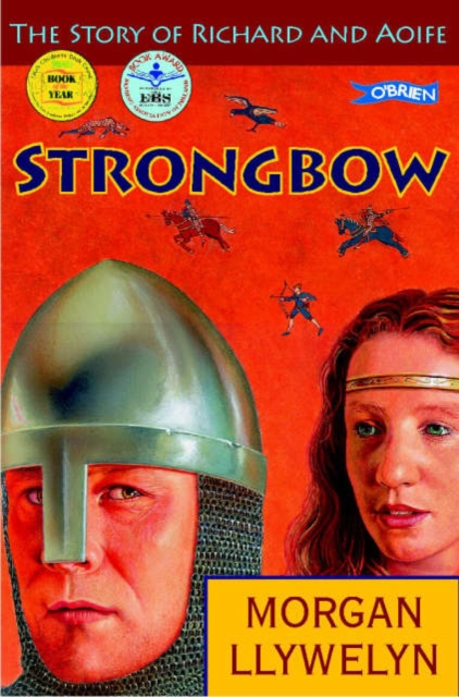 Strongbow : The Story of Richard and Aoife, Paperback / softback Book