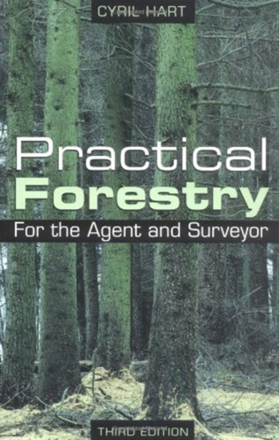 Practical Forestry for the Agent and Surveyor, Hardback Book