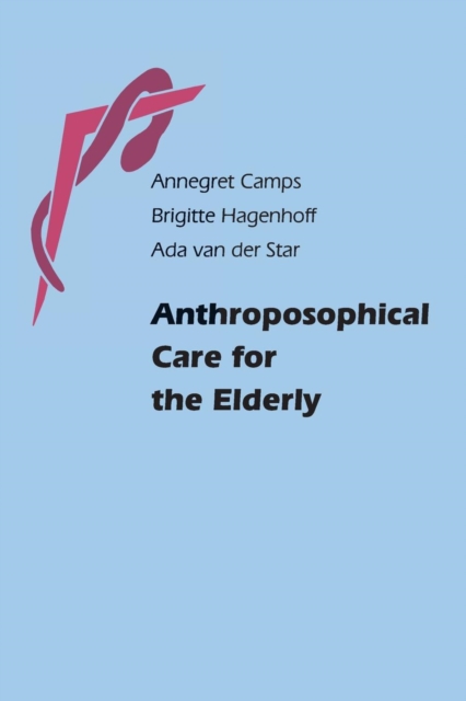 Anthroposophical Care for the Elderly, Paperback / softback Book