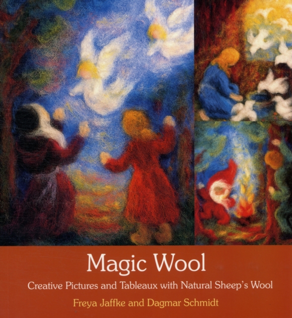 Magic Wool : Creative Pictures and Tableaux with Natural Sheep's Wool, Paperback / softback Book