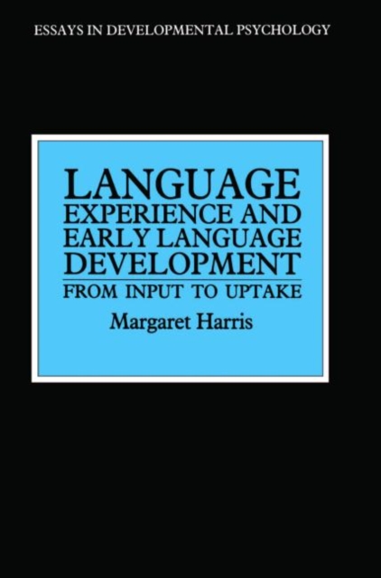 Language Experience and Early Language Development : From Input to Uptake, Paperback / softback Book