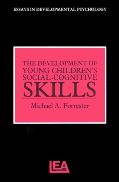The Development of Young Children's Social-Cognitive Skills, Paperback / softback Book