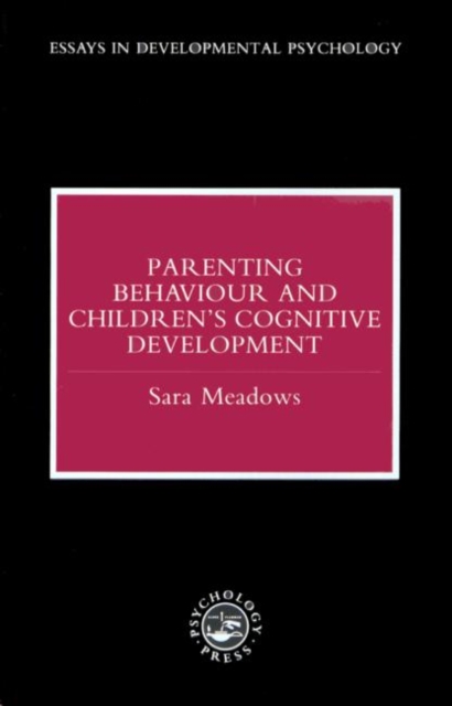 Parenting Behaviour and Children's Cognitive Development, Hardback Book
