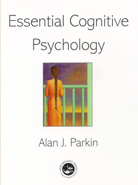 Essential Cognitive Psychology, Paperback / softback Book