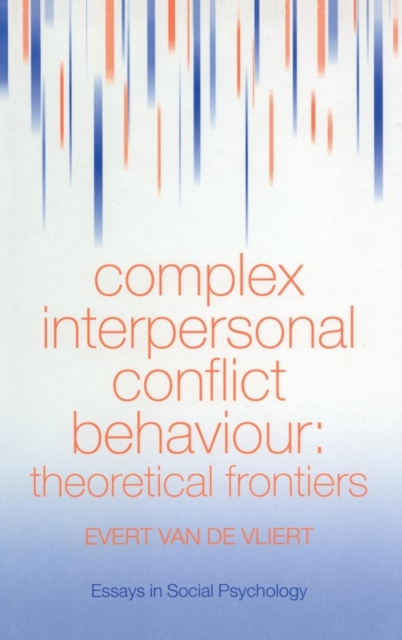 Complex Interpersonal Conflict Behaviour : Theoretical Frontiers, Hardback Book