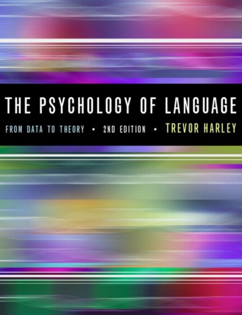 The Psychology of Language : From Data to Theory, Paperback Book