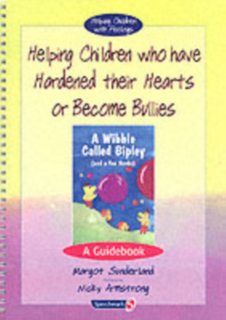 Helping Children Who Have Hardened Their Hearts or Become Bullies & Wibble Called Bipley (and a Few Honks) : Set, Multiple-component retail product Book
