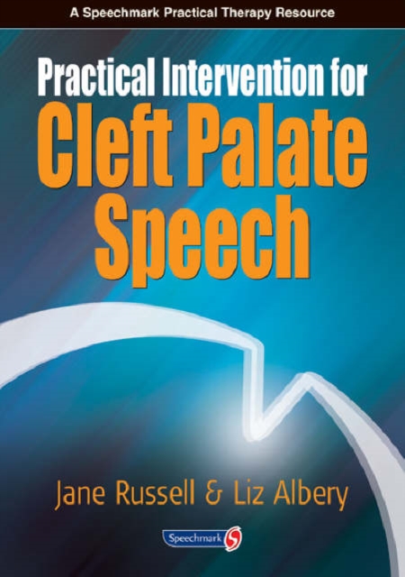 Practical Intervention for Cleft Palate Speech, Paperback / softback Book