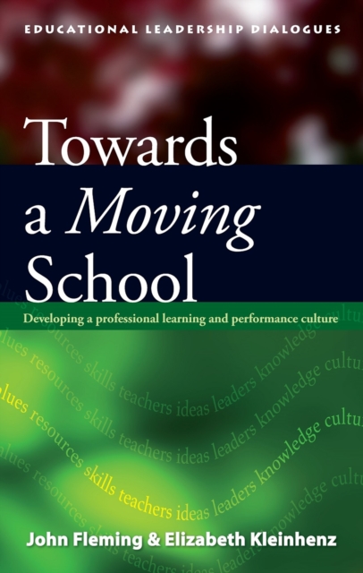 Towards A Moving School : Developing a Professional Learning, Paperback / softback Book