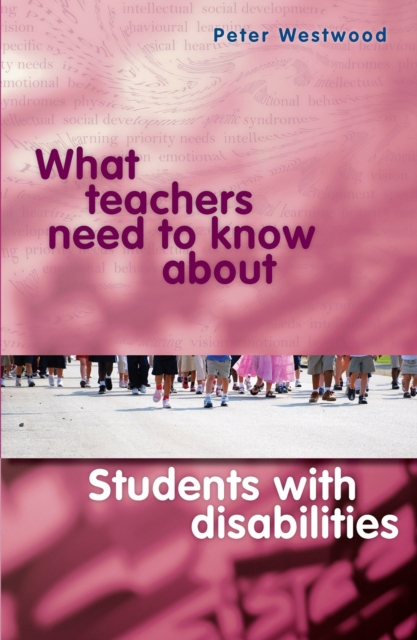 What Teachers Need to Know About Students with Disabilities, Paperback / softback Book