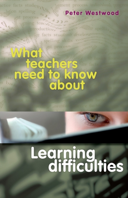 What Teachers Need to Know About Learning Difficulties, Paperback / softback Book