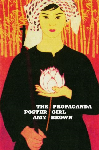 The Propaganda Poster Girl, Paperback / softback Book
