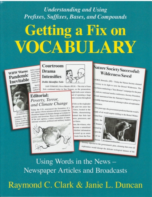 Getting a Fix on Vocabulary : Understanding and Using Prefixes, Suffixes, Bases, and Compounds, Paperback / softback Book