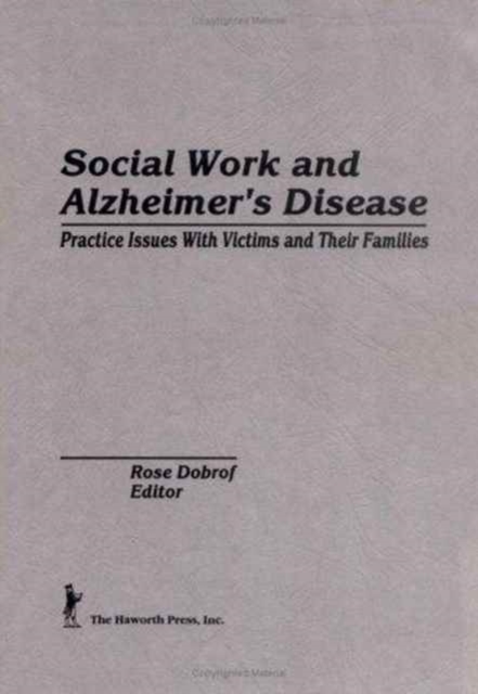 Social Work and Alzheimer's Disease, Hardback Book