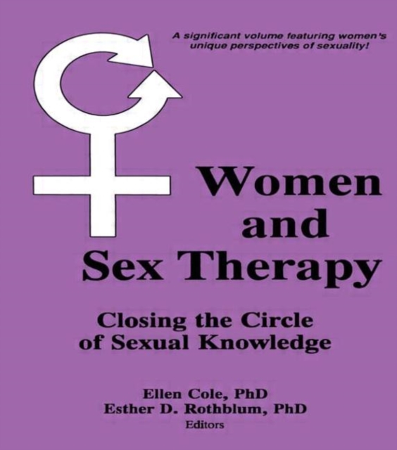 Women and Sex Therapy : Closing the Circle of Sexual Knowledge, Hardback Book