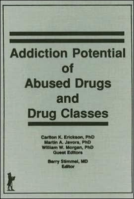 Addiction Potential of Abused Drugs and Drug Classes, Hardback Book