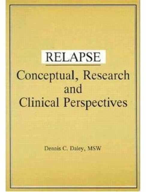 Relapse : Conceptual Research and Clinical Perspectives, Paperback / softback Book