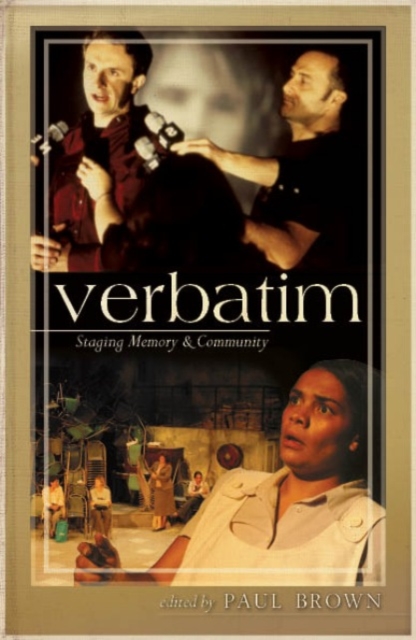 Verbatim : Staging Memory and Community, Paperback / softback Book