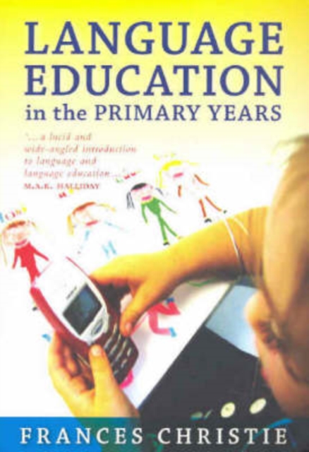 Language Education in the Primary Years, Paperback / softback Book