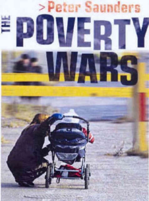The Poverty Wars : Reconnecting Research with Reality, Paperback / softback Book