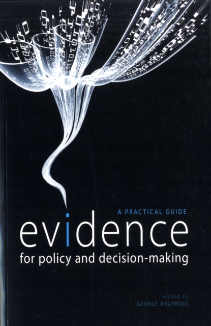 Evidence for Policy and Decision-Making : A Practical Guide, Paperback / softback Book