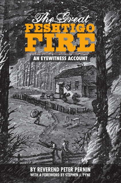 The Great Peshtigo Fire : An Eyewitness Account, EPUB eBook