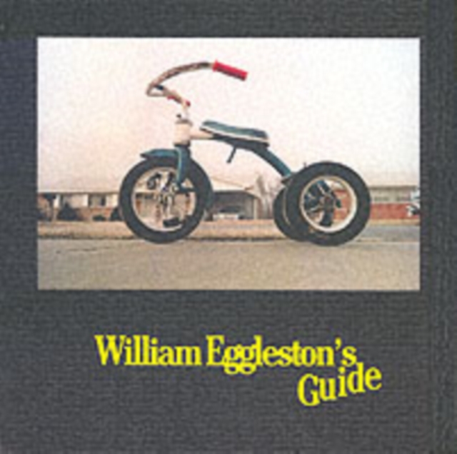 William Eggleston's Guide, Hardback Book