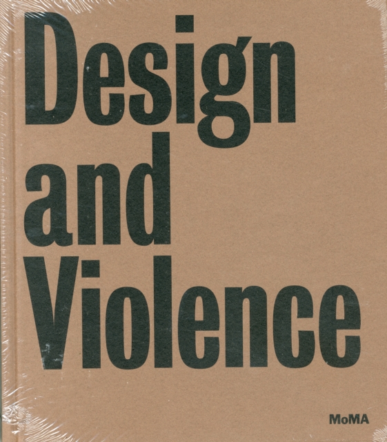 Design and Violence, Hardback Book