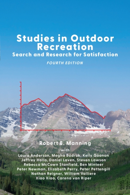 Studies in Outdoor Recreation : Search and Research for Satisfaction, Paperback / softback Book