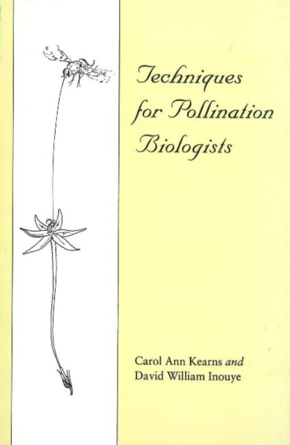 Techniques for Pollination Biologists, Paperback / softback Book