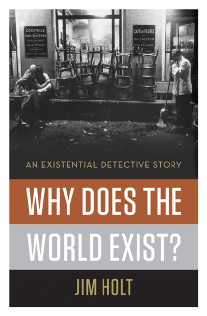 Why Does the World Exist?: An Existential Detective Story, EPUB eBook