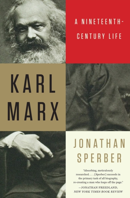 Karl Marx : A Nineteenth-Century Life, Paperback / softback Book