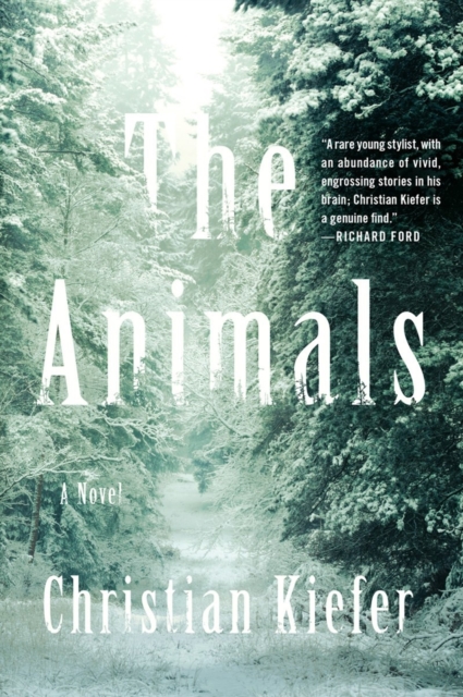 The Animals : A Novel, Hardback Book