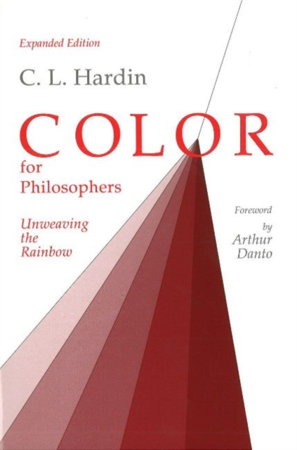 Color for Philosophers : Unweaving the Rainbow, Hardback Book