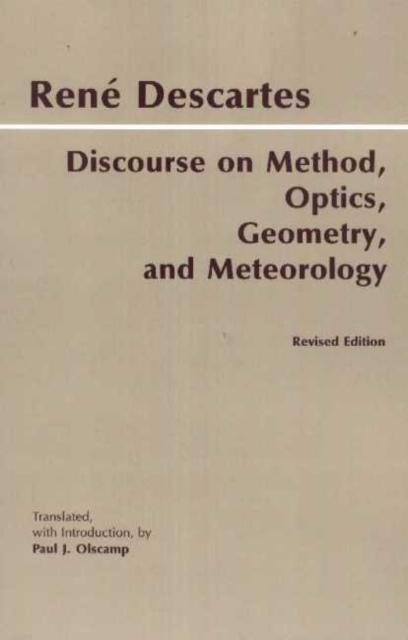 Discourse on Method, Optics, Geometry, and Meteorology, Hardback Book