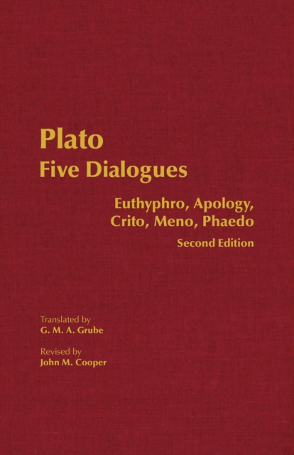 Plato: Five Dialogues : Euthyphro, Apology, Crito, Meno, Phaedo, Hardback Book