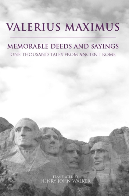 Memorable Deeds and Sayings : One Thousand Tales from Ancient Rome, Paperback / softback Book