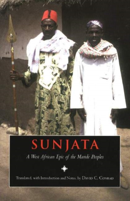 Sunjata : A West African Epic of the Mande Peoples, Hardback Book
