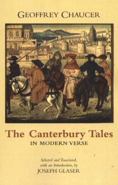 The Canterbury Tales in Modern Verse, Hardback Book