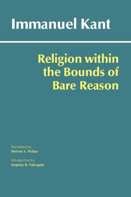 Religion within the Bounds of Bare Reason, Paperback / softback Book