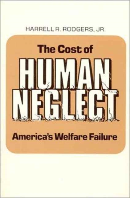 The Cost of Human Neglect, Paperback / softback Book