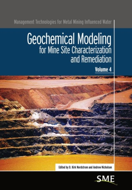 Geochemical Modeling for Mine Site Characterization and Remediation, Paperback / softback Book