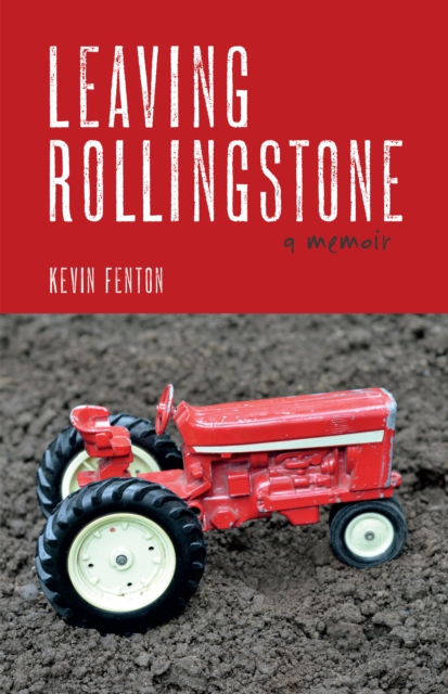 Leaving Rollingstone : A Memoir, EPUB eBook