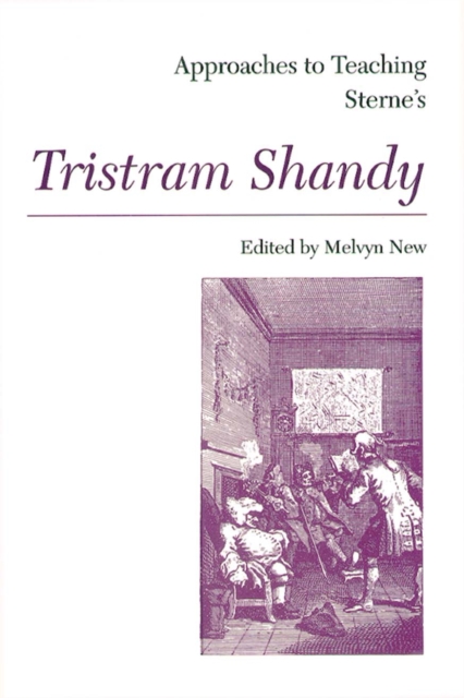 Approaches to Teaching Sterne's Tristram Shandy, Hardback Book