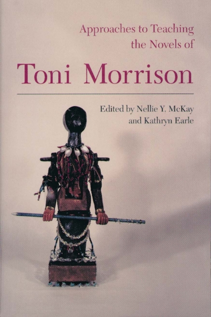Approaches to Teaching the Novels of Toni Morrison, Paperback / softback Book