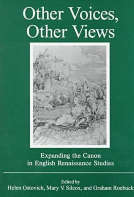 Other Voices, Other Views : Expanding the Canon in English Renaissance Studies, Hardback Book