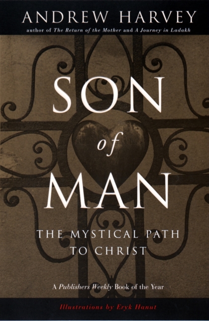 Son of Man : The Mystical Path of Christ, Paperback / softback Book