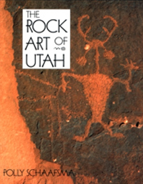Rock Art Of Utah, Paperback / softback Book